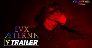 LUX AETERNA - Official Trailer (2022)