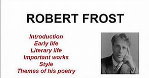 Robert Frost biography/ life and works of Robert Frost