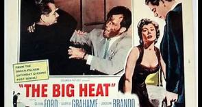 THE BIG HEAT (1953) Theatrical Trailer - Glenn Ford, Gloria Grahame, Jocelyn Brando