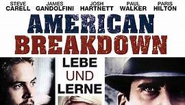 American Breakdown (2008) [Drama] | Film (deutsch)