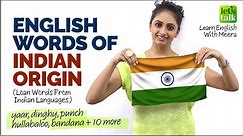 English Words Of Indian Origin | English Loan Words Form Indian Languages | Vocabulary Lesson