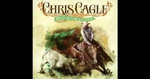 Chris Cagle - Let There Be Cowgirls