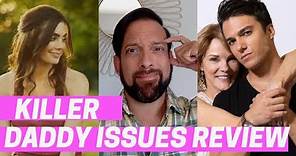 Killer Daddy Issues 2020 Lifetime Movie Review & TV Recap