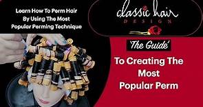 The Guide To Creating The Most Popular Perm ( Step by Step Demo )