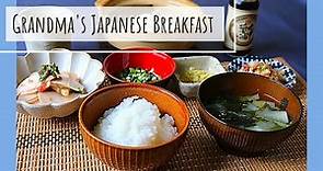 JAPANESE BREAKFAST Traditional Recipe/ Eating Healthy/ Great grandma's (125years) Japanese food