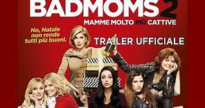 Bad Moms 2 - Mamme molto più cative - Trailer italiano ufficiale [HD]