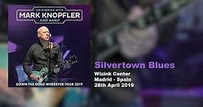 Mark Knopfler - Silvertown Blues (Live, Down The Road Wherever Tour 2019)