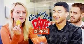 Dating Jesse Lingard and Bernardo Silva | COPA90 x Chicken Shop Dates Manchester Derby Special