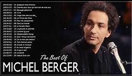 Michel Berger Best Of - Michel Berger Greatest Hits 2022 [Full Album]