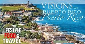 Visions of Puerto Rico | Visions | Lifestyle Food & Travel