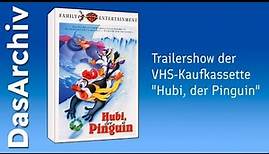 Trailershow Videokassette "Hubi, der Pinguin"