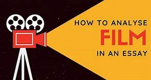 How To Analyse FILM In An Essay