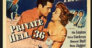 Private Hell.36.1954.720p. Ida Lupino, Steve Cochran, Howard Duff, Dean Jagger, Dorothy Malone, Bridget Duff,Director: Don Siegel (Eng) .
