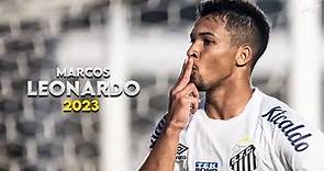Marcos Leonardo 2023 ► Amazing Skills, Assists & Goals - Santos | HD