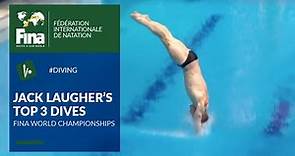 Jack Laugher - Top 3 Dives | FINA World Championships