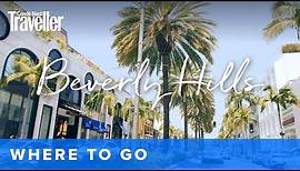 Things to do in Beverly Hills: the locals’ neighbourhood guide | Condé Nast Traveller