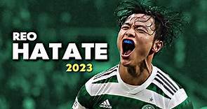 Reo Hatate(旗手怜央) ● Amazing Skills & Goals ● 2022/23｜HD