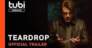 Teardrop | Official Trailer | A Tubi Original