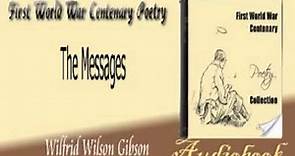The Messages Wilfrid Wilson Gibson audiobook
