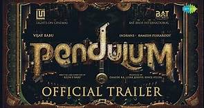 Pendulum - Official Trailer | Vijay Babu | Ramesh Pisharody | Indrans | Anumol | Rejin S Babu