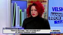 Nikole Hannah-Jones: 'Much of the criticism' against the 1619 Project is 'not legitimate'