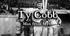 Ty Cobb: Man from Myth