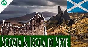 SCOZIA - LE HIGHLANDS e L'ISOLA DI SKYE