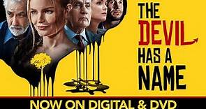 The Devil Has a Name | Trailer | Own it Now on Digital & DVD