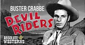 Buster Crabbe's Classic Western I Devil Riders (1943) I Absolute Westerns