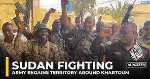War in Sudan: Army regains territory around Khartoum