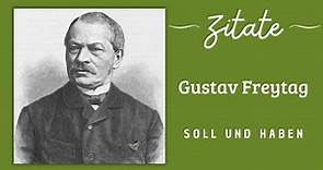 Gustav FREYTAG - Soll und Haben / 8x ZITATE / #zitierbar