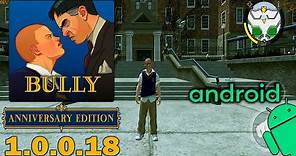 BULLY ANNIVERSARY EDITION 1.0.0.18 PARA ANDROID 2024 | Sobrevive a la Academia Bullworth (UPDATE)