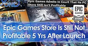 Epic Games Store Still Not Profitable 5 Years After Launch
