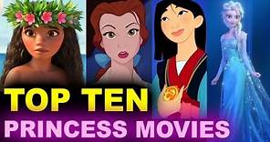 Top Ten Disney Princess Movies