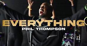 Phil Thompson - Everything (Official Live Video)