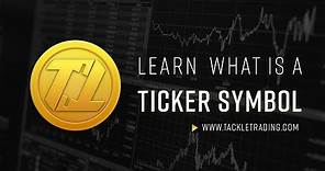 What is a Ticker Symbol and How They Work