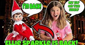 Ellie Sparkle Is Finally Here! The Elf On The Shelf Arrives!!