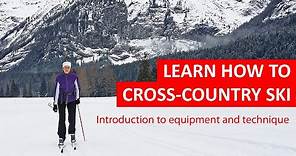 Beginners Guide to Cross-Country Skiing — How to Ski the Classic Technique
