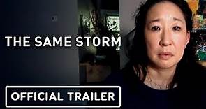 The Same Storm - Official Trailer (2022) Sandra Oh, Moses Ingram