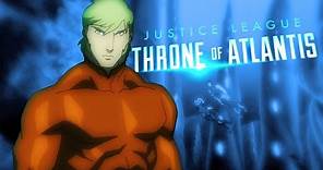 Justice League: Throne of Atlantis Official Trailer + Collectibles