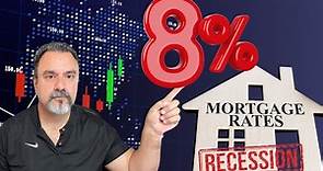 Mortgage Rates and Housing Market Update-Why Are Mortgage Rates Going Up Again?