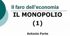 Lezione: il Monopolio! (1)