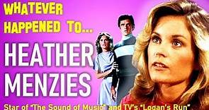 Whatever Happened to Heather Menzies - Star of "The Sound of Music" and "Logan's Run"