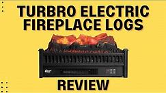 TURBRO Eternal Flame EF23-LG Electric Fireplace Logs Review (Pros & Cons Explained)