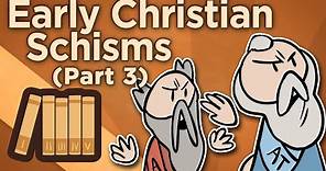 Early Christian Schisms - The Council of Nicaea - Extra History - Part 3