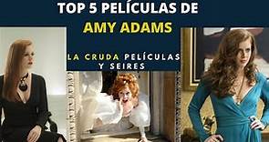 Top 5 películas se Amy Adams
