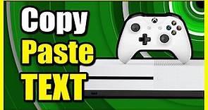How to Copy and Paste Text on Xbox One Console (Easy Tutorial)