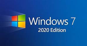 Windows 7 2020 Edition (Concept)