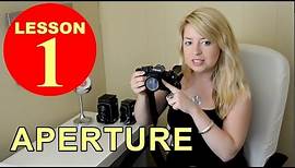 Lesson 1 - Aperture (Tutorial about Photography)