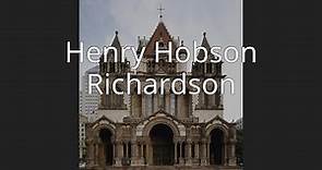 Henry Hobson Richardson